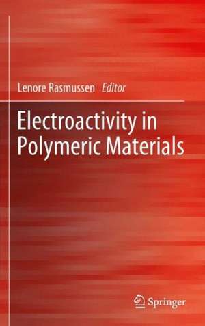 Electroactivity in Polymeric Materials de Lenore Rasmussen