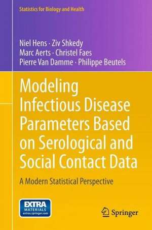 Modeling Infectious Disease Parameters Based on Serological and Social Contact Data: A Modern Statistical Perspective de Niel Hens