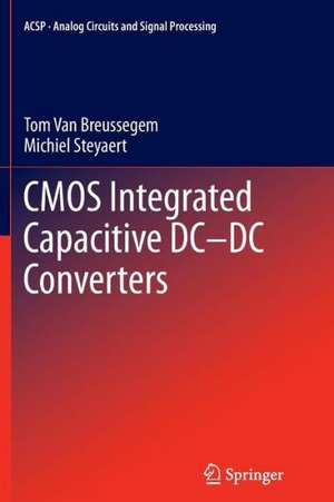 CMOS Integrated Capacitive DC-DC Converters de Tom Van Breussegem