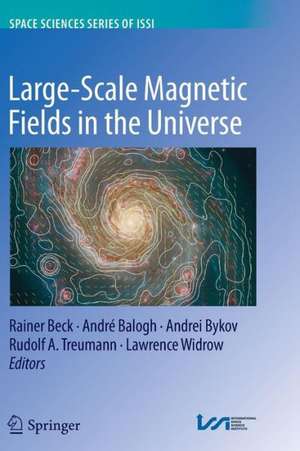 Large-scale Magnetic Fields in the Universe de Rainer Beck