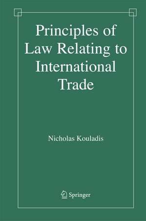 Principles of Law Relating to International Trade de Nicholas Kouladis