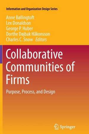 Collaborative Communities of Firms: Purpose, Process, and Design de Anne Bøllingtoft