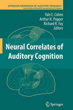 Neural Correlates of Auditory Cognition de Yale E. Cohen