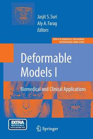 Deformable Models: Biomedical and Clinical Applications de Aly Farag