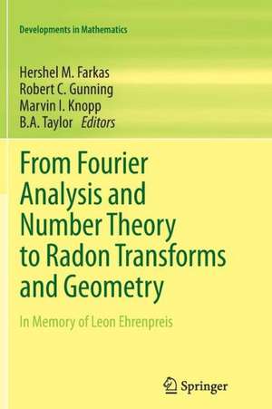 From Fourier Analysis and Number Theory to Radon Transforms and Geometry: In Memory of Leon Ehrenpreis de Hershel M. Farkas