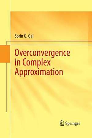 Overconvergence in Complex Approximation de Sorin G. Gal