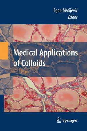 Medical Applications of Colloids de Egon Matijevic