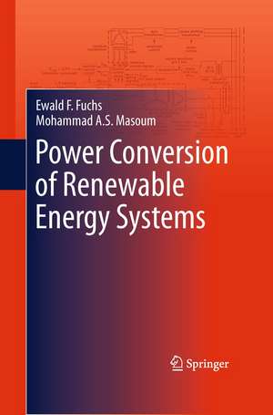 Power Conversion of Renewable Energy Systems de Ewald F. Fuchs