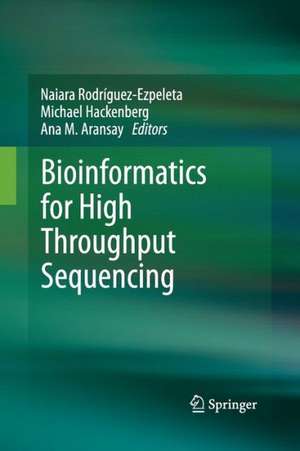 Bioinformatics for High Throughput Sequencing de Naiara Rodríguez-Ezpeleta