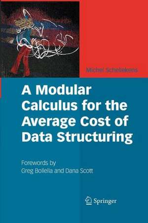 A Modular Calculus for the Average Cost of Data Structuring de Michel Schellekens