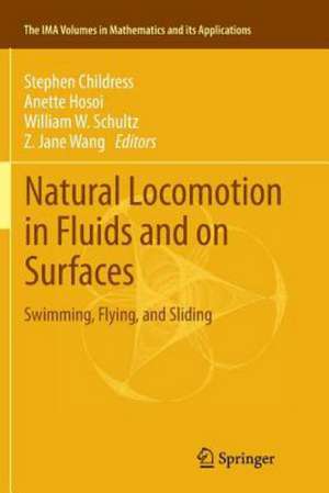 Natural Locomotion in Fluids and on Surfaces: Swimming, Flying, and Sliding de Stephen Childress