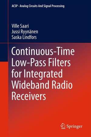 Continuous-Time Low-Pass Filters for Integrated Wideband Radio Receivers de Ville Saari