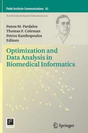 Optimization and Data Analysis in Biomedical Informatics de Panos M. Pardalos