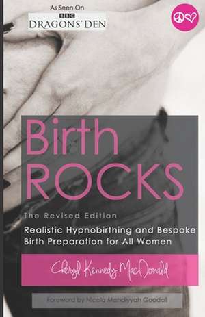 Birth Rocks de Cheryl Kennedy MacDonald