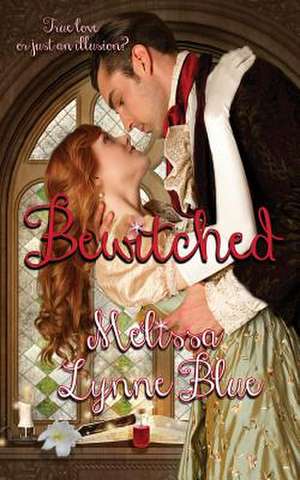 Bewitched de Melissa Lynne Blue