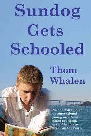 Sundog Gets Schooled de Thom Whalen