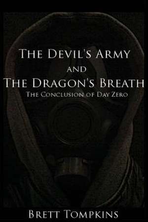 The Devil's Army and the Dragon's Breath de Brett Tompkins