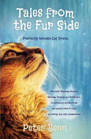 Tales from the Fur Side de Peter Benn