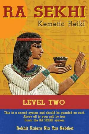 Ra Sekhi Kemetic Reiki Level 2: Creative Ways to Cut Your Costs, Conserve Your Capital and Keep Your Cash de Rekhit Kajara Nia Yaa Nebthet