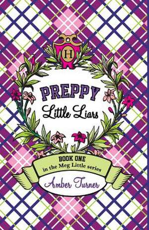 Preppy Little Liars de Amber Turner