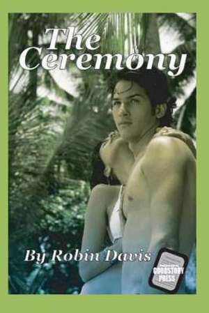 The Ceremony de Robin Davis