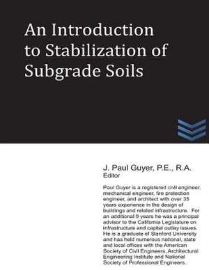 An Introduction to Stabilization of Subgrade Soils de J. Paul Guyer