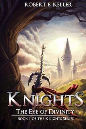 Knights de Robert E. Keller