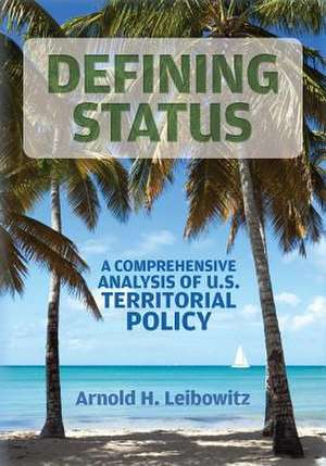 Defining Status de Arnold H. Leibowitz