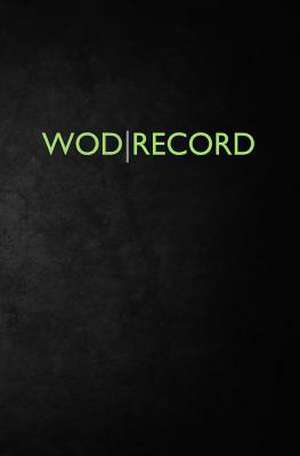 Wod Record (Smaller Size) de Wod Record