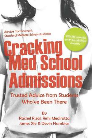 Cracking Med School Admissions de MS Rachel Elise Rizal