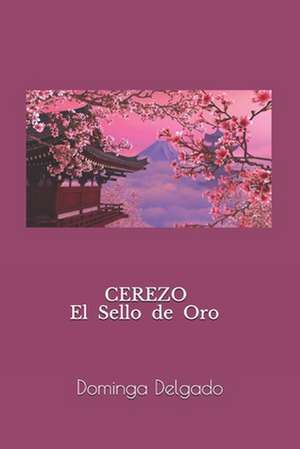 Cerezo El Sello de Oro de Mitica Books Books