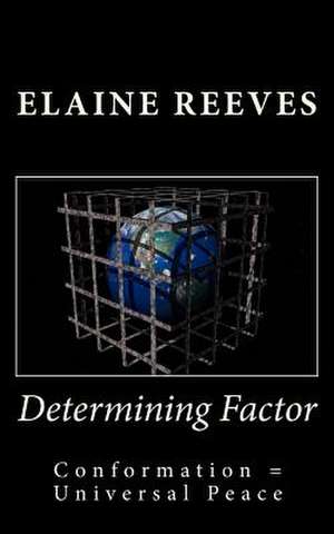 Determining Factor de Elaine a. Reeves