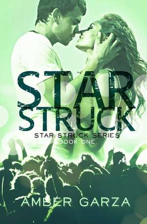 Star Struck de Amber Garza