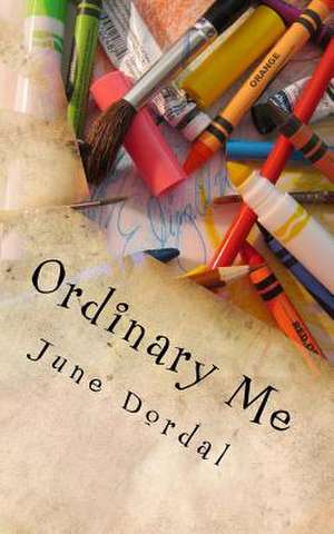 Ordinary Me de June Dordal