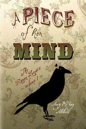 A Piece of Her Mind de Amy McVay Abbott