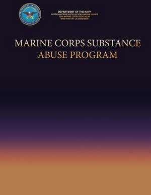 Marine Corps Substance Abuse Program de Department Of the Navy