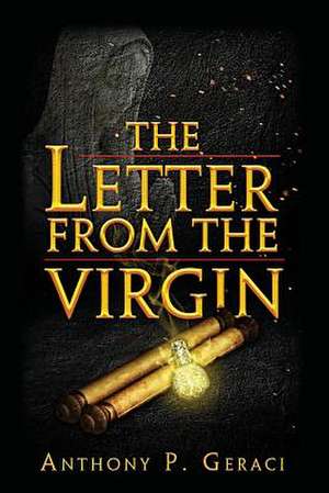 The Letter from the Virgin de Anthony P. Geraci