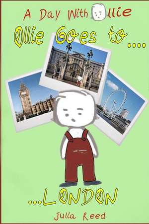 Ollie Goes to London de Julia Reed