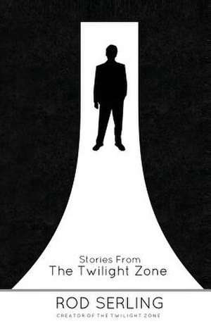 Stories from the Twilight Zone de Rod Serling