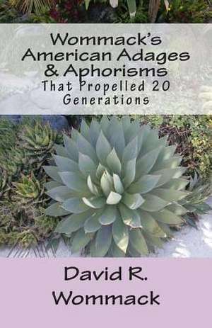 Wommack's American Adages & Aphorisms de David R. Wommack