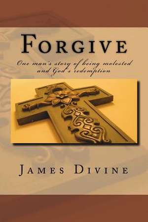 Forgive de James Divine