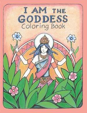 The I Am the Goddess Coloring Book de James Joseph Roderick