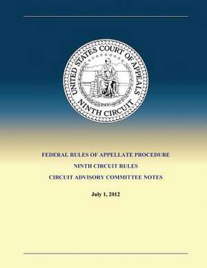 Federal Rules of Appellate Procedure Ninth Circuit Rules Circuit Advisory Committee Notes de Ninth Circuit