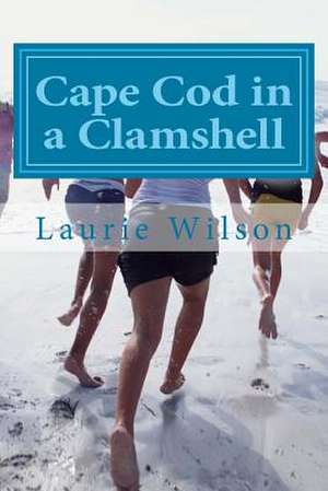 Cape Cod in a Clamshell de Laurie Bain Wilson