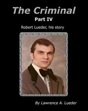 The Criminal Part IV de MR Lawrence a. Lueder