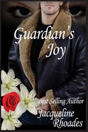 Guardian's Joy de Jacqueline Rhoades