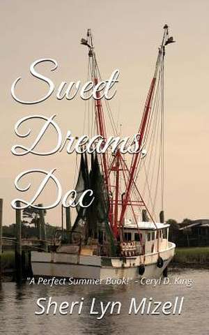 Sweet Dreams, Doc de Sheri Mizell