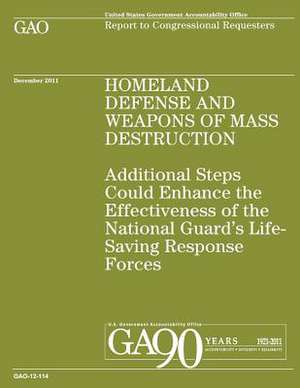 Homeland Defense and Weapons of Mass Destruction de U S Government Accountability Office