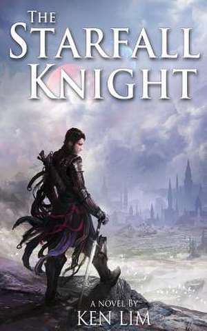 The Starfall Knight de MR Ken Lim