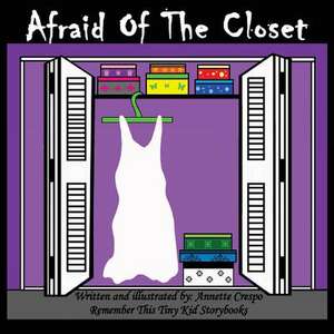 Afraid of the Closet de Remember This Tiny Kid Storybooks